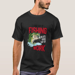 T-shirt La pêche bat une bonne journée de travail Pêcheur