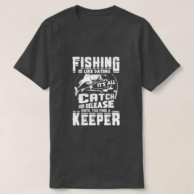 T-shirt La Pêche, C'Est Comme Dater Son Tout Capture Et La (Design devant)