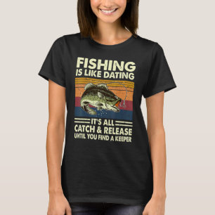 T-shirt La pêche est comme les rendez-vous, c'est tout att