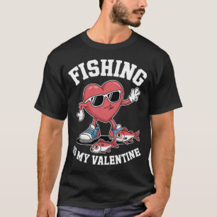 T-shirt La pêche est ma Saint-Valentin