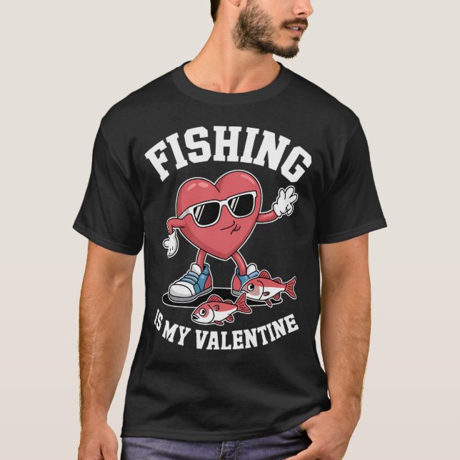 T-shirt La pêche est ma Saint-Valentin (Devant)