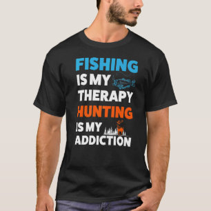 T-shirt La pêche est ma thérapie de chasse aux poissons