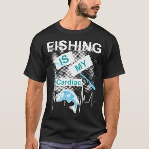 T-shirt La pêche est mon cardiaque