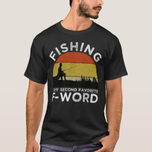 T-shirt La Pêche Est Mon Deuxième Mot F Préféré