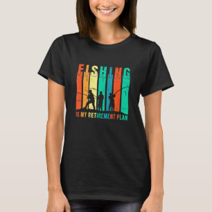 T-shirt La pêche est mon plan de retraite Pêche