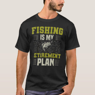 T-shirt La Pêche Est Mon Régime De Retraite