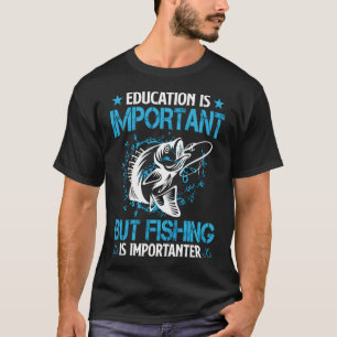 T-shirt La pêche est plus importante