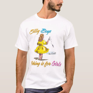 T-shirt La pêche idiote de garçons est pour des filles
