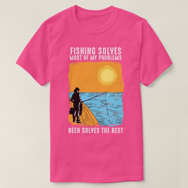 T-shirt La Pêche Résoud La Plupart De Mes Problèmes (Design devant)