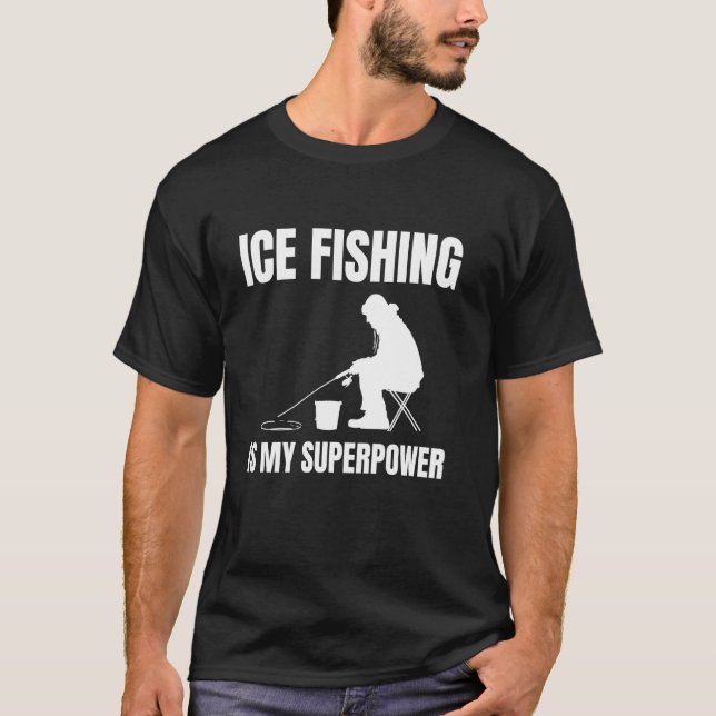 T-shirt La pêche sur glace est mon superpouvoir (Devant)