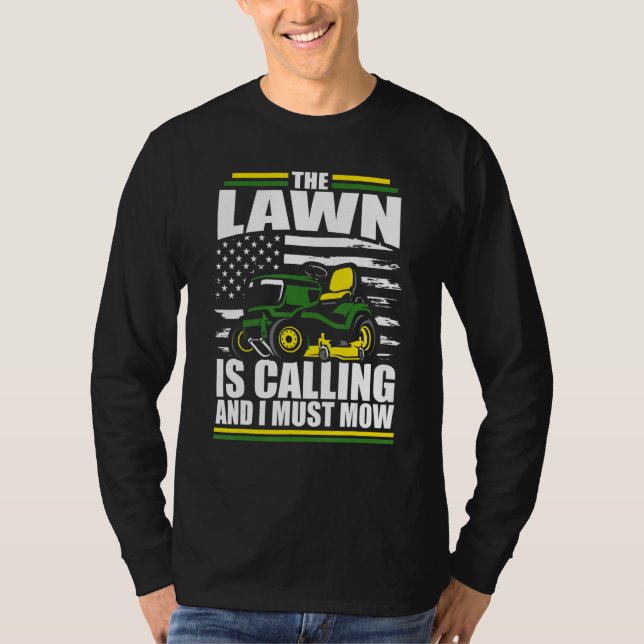 T-shirt La Pelouse Appelle Et Je Dois Mow Mower Américain (Devant)
