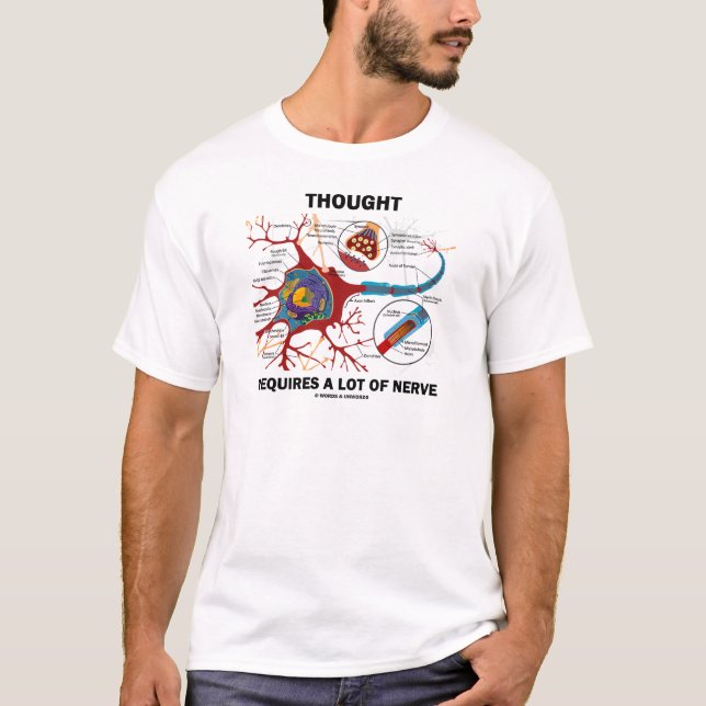 T-shirt La pensée exige beaucoup de nerf (la synapse) (Devant)