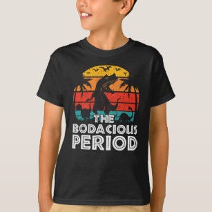 T-shirt La période bodacieuse T-Rex