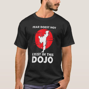 T-shirt La Peur Des Hommes N'Existe Pas Dans Ce Dojo Marti