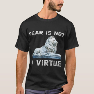 T-shirt La peur n'est pas une vertu chemise de motivation