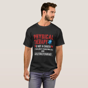 T-shirt La physiothérapie est appeler ! Chemise