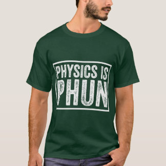 T-shirt La physique est amusante rétro