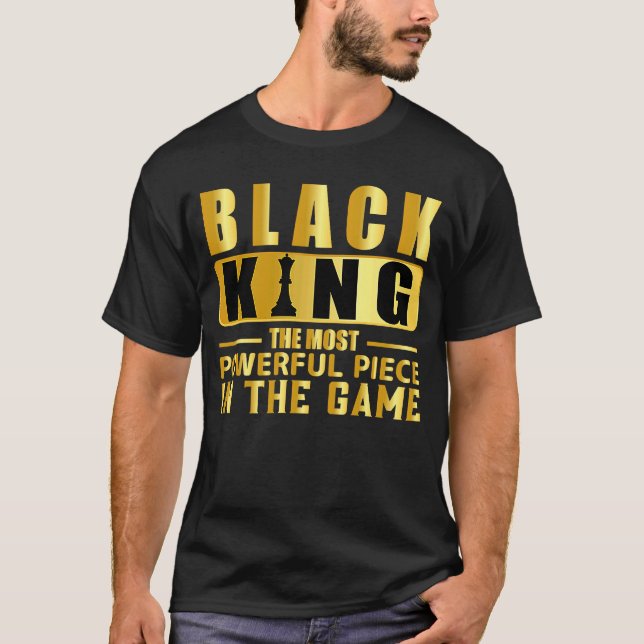 T-shirt La pièce la plus puissante du jeu Black King 2 (Devant)
