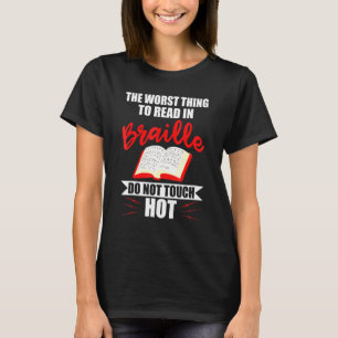 T-shirt La Pire Chose À Lire En Braille Aveugles