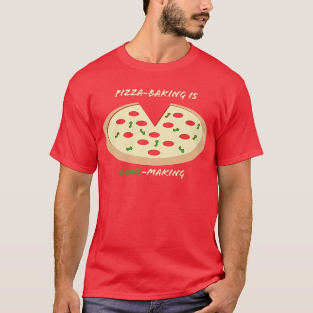 T-shirt La Pizza-Cuisson est des rapports sexuels (Devant)