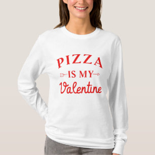 T-shirt La pizza est ma Saint Valentin