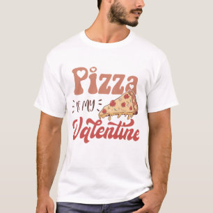 T-shirt La pizza est ma Saint Valentin