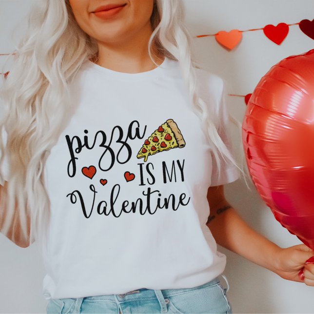T-shirt La pizza est ma Saint Valentin (Créateur téléchargé)