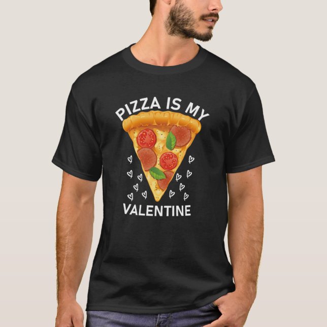 T-shirt La pizza est ma Saint Valentin (Devant)