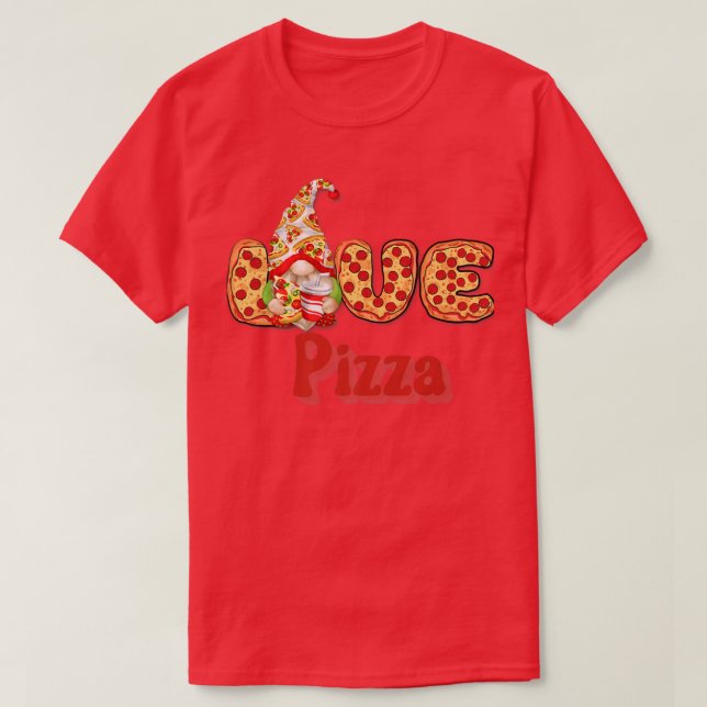 T-shirt La Pizza Est Ma Saint Valentin Gnome Valentines  (Design devant)