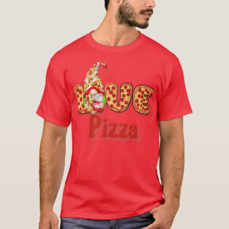 T-shirt La Pizza Est Ma Saint Valentin Gnome Valentines 