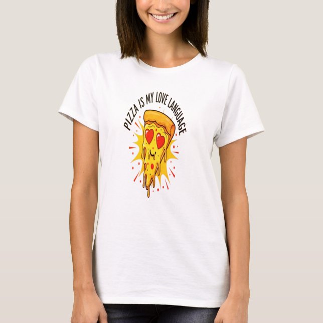 T-shirt "La pizza est mon langage de l'amour" (Devant)