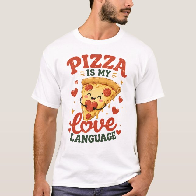 T-shirt La pizza est mon langage de l'amour (Devant)