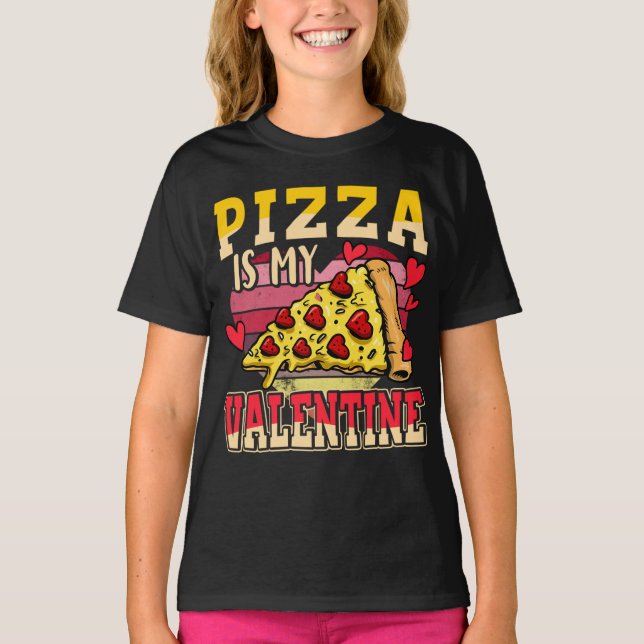 T-shirt La Pizza Est Mon Valentine Funny Valentines Day En (Devant)