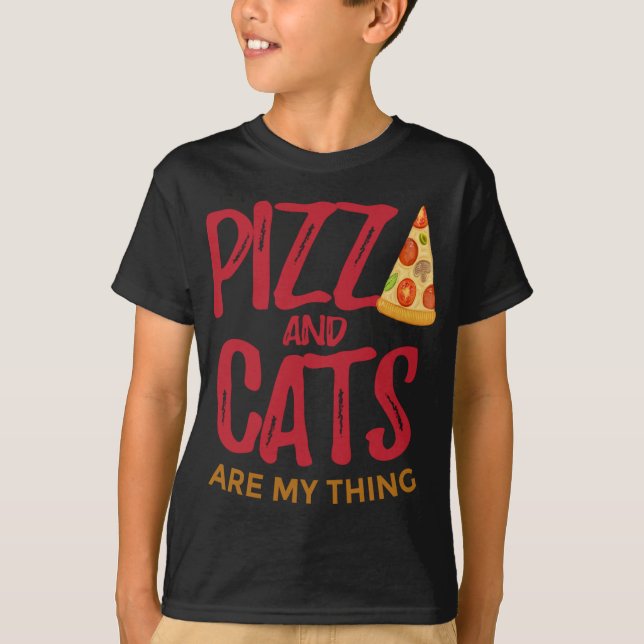 T-shirt La Pizza Et Les Chats, C'Est Mon Chose (Devant)
