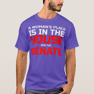 T-shirt La Place Des Femmes Est À La Chambre Et Au Sénat P