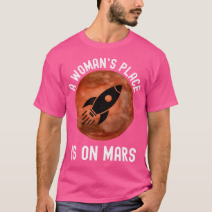 T-shirt La Place D'Une Femme Est Sur Mars L'Astron Stem Sp