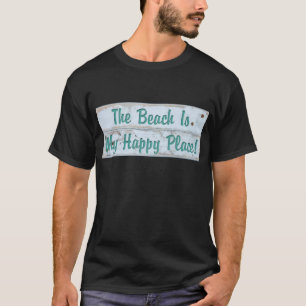 T-shirt La plage est mon endroit heureux