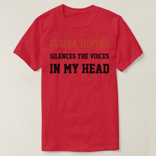 T-shirt La Plongée Sous-Marine Silence Les Voix Dans Ma Tê (Design devant)