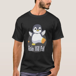 T-shirt La pluie tombera Kawaii drôle de pingouin bébé heu
