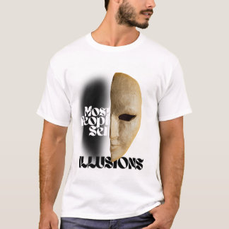 T-shirt La plupart des gens vendent des illusions | T-Shir