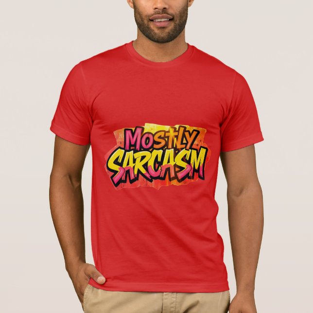 T-shirt La plupart du Sarcasme Graffiti Art Design (Devant)