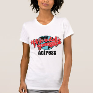 T-shirt La plus grande actrice du monde