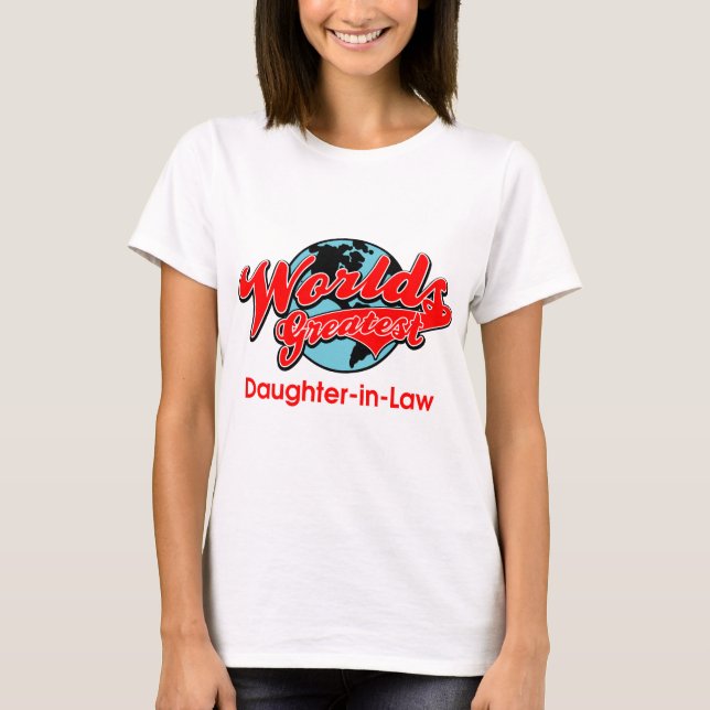 T-shirt La plus grande belle-fille du monde (Devant)