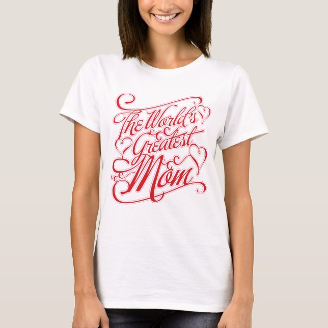 T-shirt La plus grande maman (Devant)