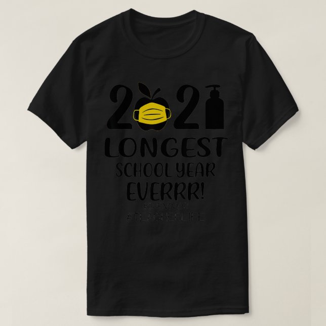 T-shirt LA PLUS LONGUE ANNÉE SCOLAIRE JAMAIS Enseignant 20 (Design devant)
