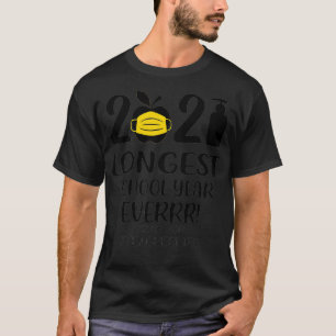 T-shirt LA PLUS LONGUE ANNÉE SCOLAIRE JAMAIS Enseignant 20