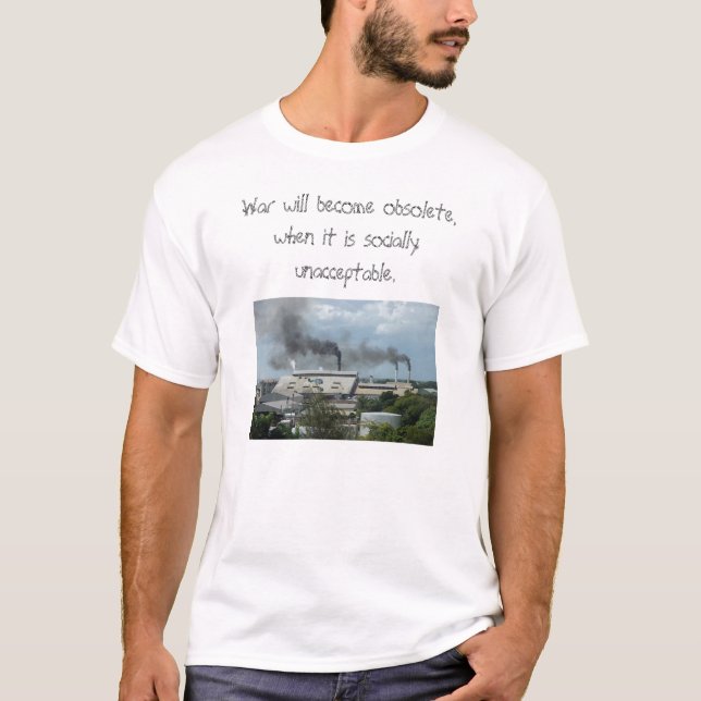 T-shirt la pollution 2, guerre deviendra obsolète, quand (Devant)