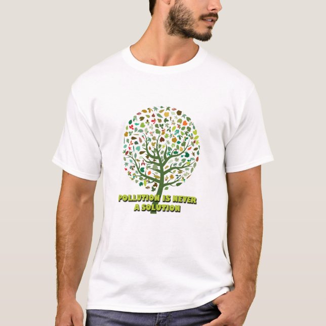 T-shirt La pollution n'est jamais une solution (Devant)
