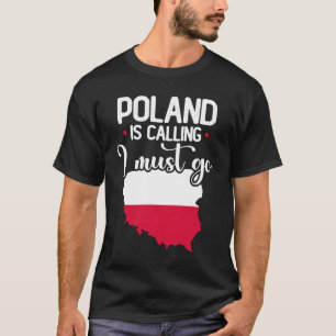 T-shirt La Pologne dit que je dois aller en Pologne