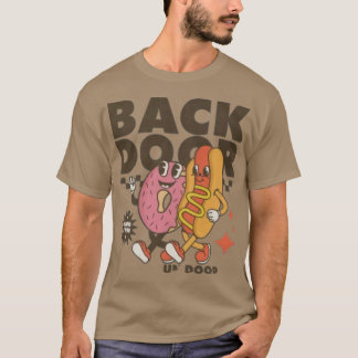 T-SHIRT LA PORTE ARRIÈRE EST LA PORTE AMUSANTE
